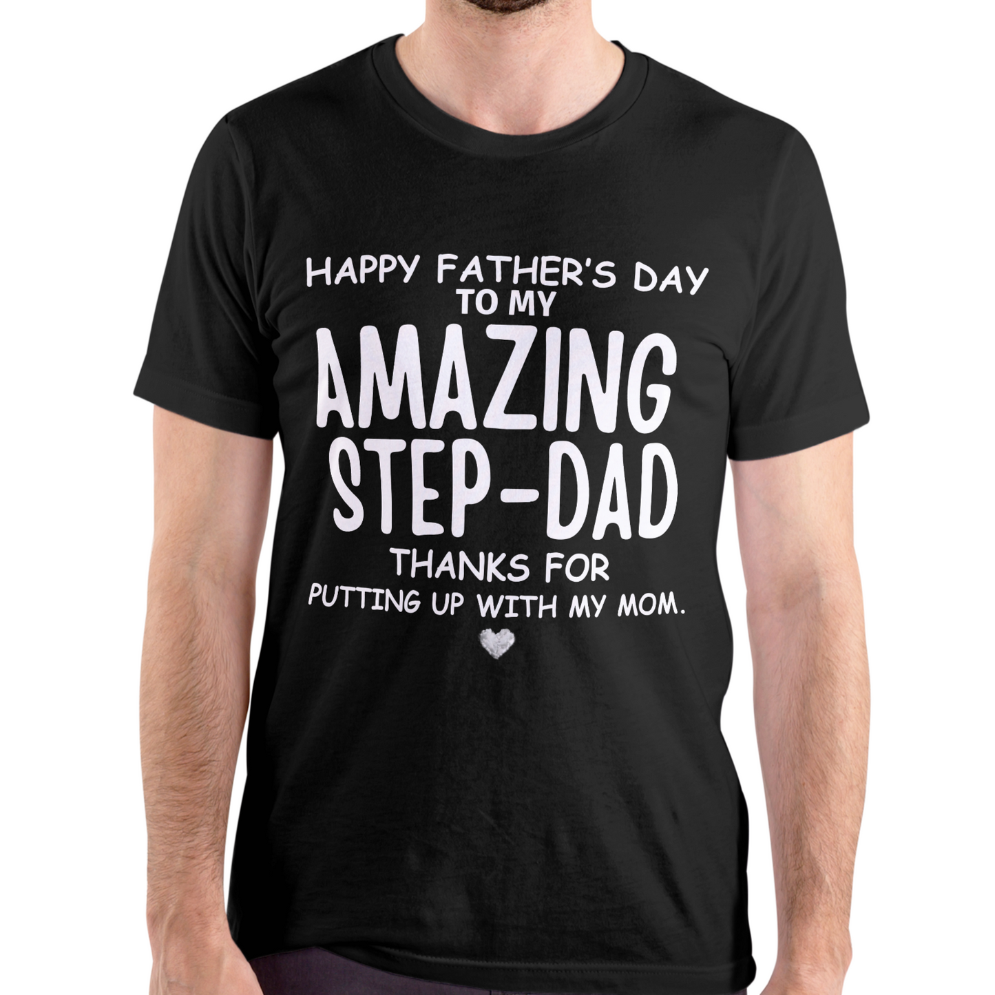 To MY AMAZING STEP-DAD TShirt | Perfect Father's Day Gift for Step-Dad |Birth Day Gift