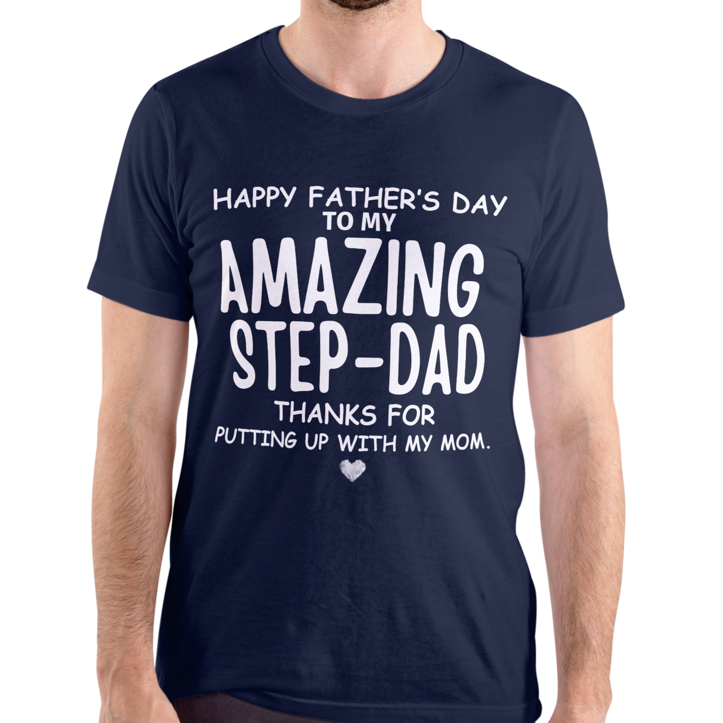 To MY AMAZING STEP-DAD TShirt | Perfect Father's Day Gift for Step-Dad |Birth Day Gift